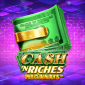 Cash 'N Riches Megaways