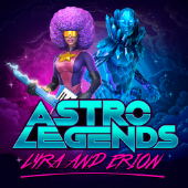 Astro Legends: Lyra and Erion
